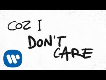 Ed Sheeran & Justin Bieber – I Don’t Care [Official Lyric Video]
